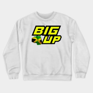 Big Up Design Crewneck Sweatshirt